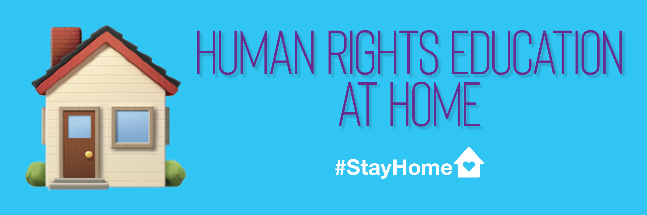 HRE at home House Emoji with text: Human Rights Education At Home #StayHome